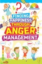 Anger Management - Finding Happiness Series
