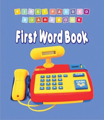 [9788184514483] First Word Book Padded Board Book