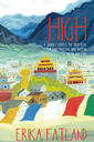 High: A Journey Across the Himalayas Through Pakistan