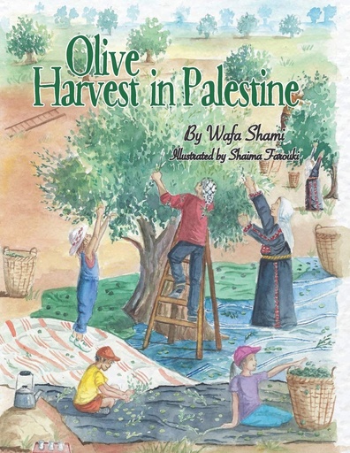 [9780960014712] Olive Harvest in Palestine: A story of childhood memories