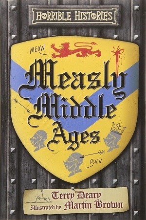 [9781407178486] Horrible Histories Ne: Measly Middle Ages