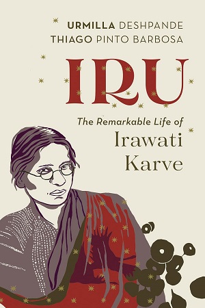 [9789354479595] IRU : The Remarkable Life of Irawati Karve
