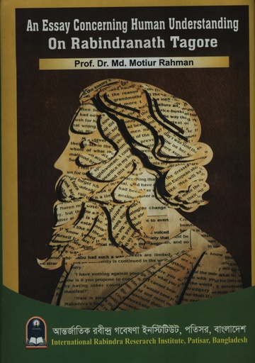 [9789843565136] An Essay Concerning Human Understanding On Rabindanath Tagore