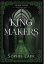 Kingmakers Year Four