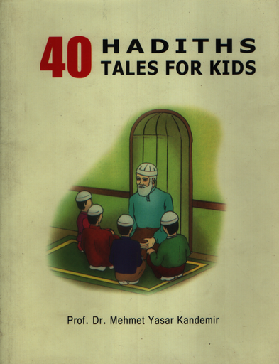 [9789843554383] 40 Hadiths Tales for Kids