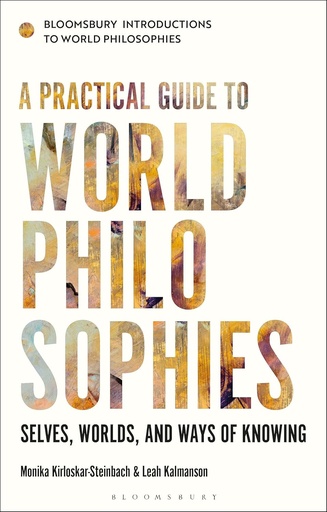 [9789361317996] A Practical Guide to World Philosophies: Selves, Worlds, and Ways of Knowing