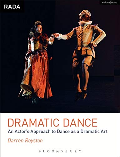 [9789388038270] Dramatic Dance An Actor's Approach to Dance as a Dramatic Art