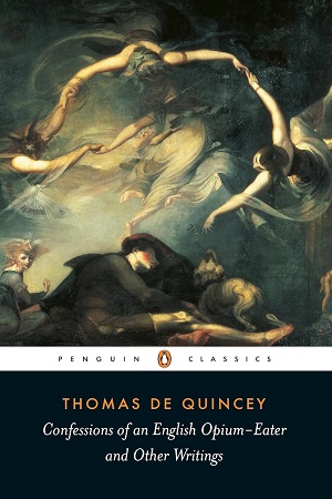 [9780140439014] Confessions of an English Opium-Eater and Other Writings