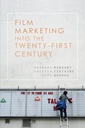 Film Marketing into the Twenty-First Century
