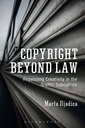 Copyright Beyond Law