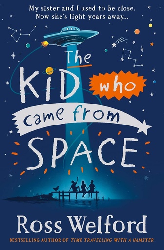 [9780008333782] The Kid Who Came From Space