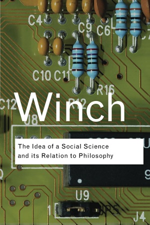 [9780415423588] The Idea Of A Social Science And Its Relation To Philosophy