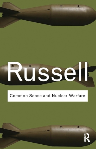 [9780415487344] Common Sense And Nuclear Warfare