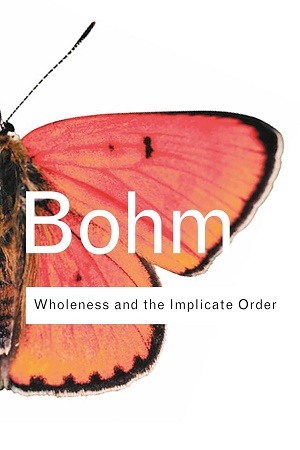 [9780367331269] Wholeness and the Implicate Order