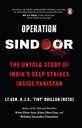 Operation SINDOOR: The Untold Story of India's Deep Strikes Inside Pakistan 