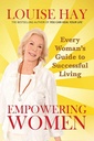 Empowering Women Every Woman's Guide to Successful Living