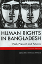 Human Rights in Bangladesh (Past,Present and Future)