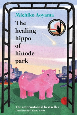 [9781529949766] The Healing Hippo Of Hinode Park