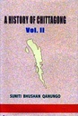 History Of Chittagong (1761-1947) Vol 2