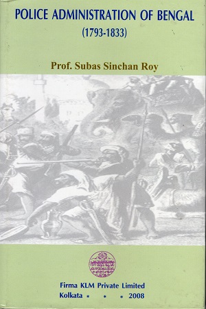 [9788171021550] Police Administration of Bengal (1793-1833)