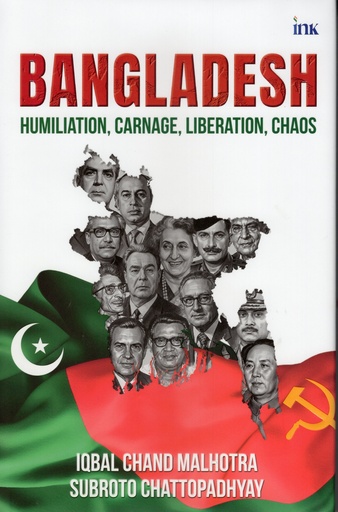 [9789365473360] Bangladesh Humiliation Carnage Liberation Chaos
