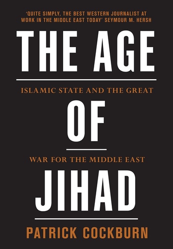 [9781784784492] The Age of Jihad: Islamic State and the Great War for the Middle East