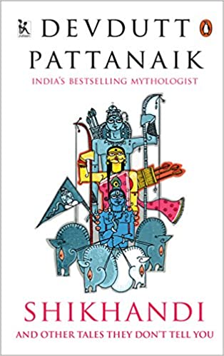 [9789383074846] Shikhandi: Ánd Other ‘Queer’ Tales They Don’t Tell You