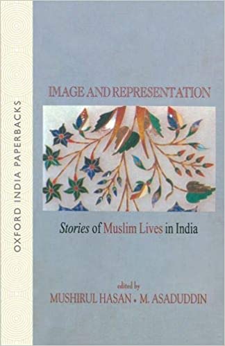 [978019566261-x] Image and Representation: Stories of Muslim Lives in India