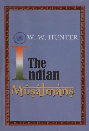 [9789380755533] The Indian Musalmans