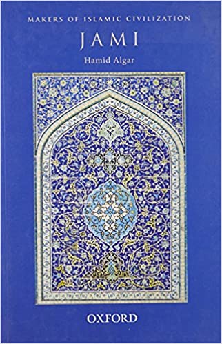 [9780198090441] Jami (Makers of Islamic Civilization)