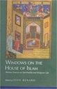 Windows on the House of Islam: Muslim Sources on Spirituality and Religious Life