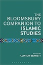 The Bloomsbury Companion to Islamic Studies