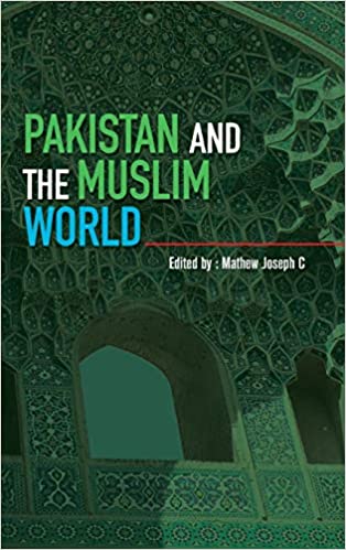 [9789387324930] Pakistan and the Muslim World