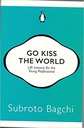 Go Kiss the World: Life Lessons for the Young Professional