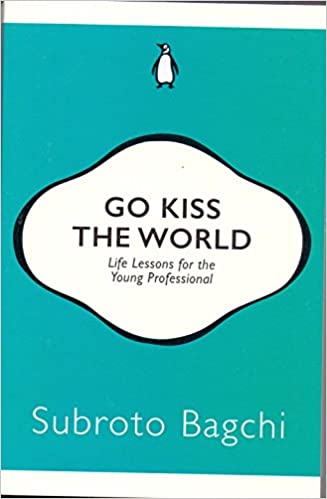 [9780143429548] Go Kiss the World: Life Lessons for the Young Professional