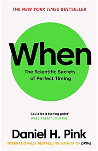 [9781782119913] When: The Scientific Secrets of Perfect Timing