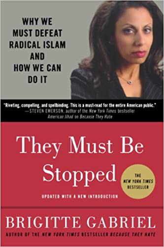 [9780312571283] They Must Be Stopped: Why We Must Defeat Radical Islam and How We Can Do it