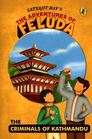 [9780143335726] Criminals of Kathmandu (Adventures of Feluda)