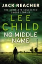 No Middle Name (Jack Reacher Short Stories)