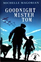 Goodnight Mister Tom