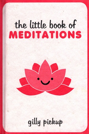 [9781849538640] The Little Book of Meditations (Pocket Edition)