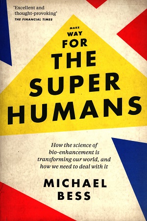 [9781785781773] Make Way for the Superhumans