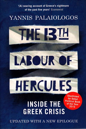 [9781846276248] The 13th Labour of Hercules: Inside the Greek Crisis