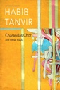 Charandas Chor and Other Plays