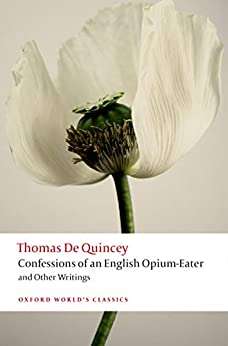 [9780199600618] Confessions of an English Opium-Eater and Other Writings