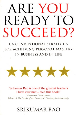 [9781846040504] Are You Ready to Succeed?: Unconventional strategies for achieving personal mastery in business and in life