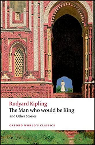 [9780199536474] The Man Who Would Be King and Other Stories