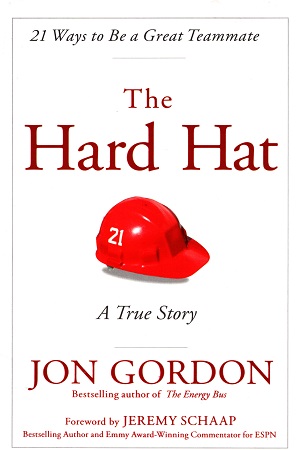 [9788126558377] The Hard Hat: 21 Ways to Be a Great Teammate