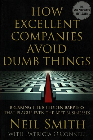 [9781137464637] How Excellent Companies Avoid Dumb Things