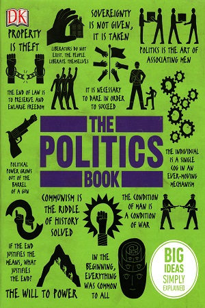 [9781409364450] The Politics Book: Big Ideas Simply Explained